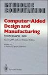 Computer-Aided Design and Manufacturing: Methods and Tools (Symbolic Computation. Computer Graphics)