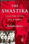 The Swastika: Constructing the Symbol (Material Cultures) The Swastika: Constructing the Symbol (Material Cultures)