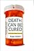 Death Can Be Cured: And 99 Other Medical Hypotheses (Hardcover - June 2008) (June 2008)