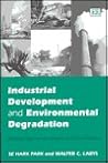 Industrial Development and Environmental Degradation: A Source Book on the Origins of Global Pollution