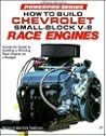 How to Build Chevrolet Small Block V8 Race Engines (Motorbooks International Powerpro Series)