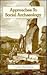 Approaches to Social Archae...