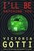 I'll Be Watching You by Victoria Gotti