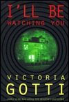 I'll Be Watching You (Hardcover)