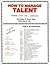 How to Manage Talent