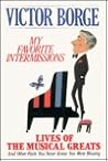 My Favorite Intermissions by Victor Borge