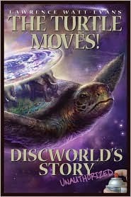 The Turtle Moves!: Discworld's Story Unauthorized (Paperback)