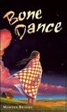 Bone Dance by Martha Brooks