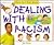 Dealing With Racism (How Do I Feel About)
