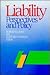 Liability: Perspectives and Policy