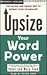 Upsize Your Word Power: The Fastest and Easiest Way to Expand Your Vocabulary