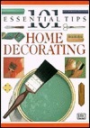 101 Essential Tips on Home Decorating