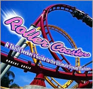Roller Coasters: A Thrill Seeker's Guide to the Ultimate Scream Machines