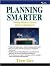 Planning Smarter by Tyson Gill