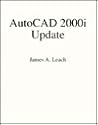 AutoCAD 2000i update (The Irwin graphics series) AutoCAD 2000i update (The Irwin graphics series)