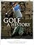 Golf a History
