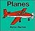 Planes (Chunky Board Book)