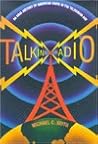 Talking Radio: An Oral History of American Radio in the Television Age: An Oral History of American Radio in the Television Age