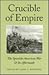 Crucible of Empire by James C. Bradford
