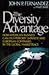 The Diversity Advantage by John P. Fernandez The Diversity Advantage by John P. Fernandez