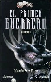 Portada de El Primer Guerrero - Vol. I, de Orlando Paes Filho
