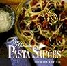 Five-Minute Pasta Sauces Five-Minute Pasta Sauces
