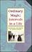 Ordinary Magic: Intervals in a Life