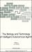 The Biology and Technology of Intelligent Autonomous Agents (NATO ASI Series / Computer and Systems Sciences)