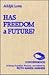 Has Freedom A Future?: (Convergence Series)