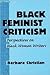 Black Feminist Criticism by Barbara Christian