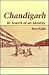 Chandigarh: In Search of an...
