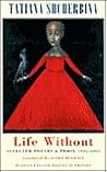 Life Without: Selected Poetry & Prose 1992-2003