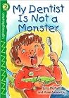 My Dentist is Not a Monster, Level 2 (Lightning Readers,Emerging Reader 2)