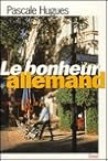 Le bonheur allemand Le bonheur allemand