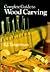 Complete Guide to Woodcarving