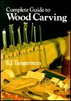 Complete Guide to Woodcarving (Paperback)