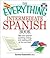 The Everything Intermediate Spanish Book: Take Your Spanish Speaking, Writing, and Reading Skills to the Next Level