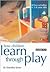 How Children Learn Through Play