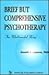 Brief but Comprehensive Psychotherapy: The Multimodal Way (SPRINGER SERIES ON BEHAVIOR THERAPY AND BEHAVIORAL MEDICINE)