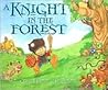 A Knight in the Forest