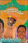 Riding the Whirlwind: An Ethiopian Story of Love and Revolution