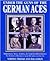 Under The Guns Of The German Aces: Immelmann, Voss, Göring, Lothar von Richthofen- The Complete Record of Their Victories and Victims