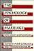 The Psychology of Marriage: Basic Issues and Applications