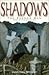 Shadows: The Shadow Man and Other Tales