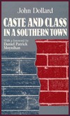 Caste and Class in a Southern Town (Paperback)