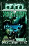Orbital Decay (Transhuman Space) Orbital Decay (Transhuman Space)