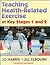 Teaching Health-Related Exercise at Key Stages 1 and 2 by Jo Harris