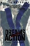 Dreams into Action by Milton Katselas