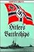 Hitler's Battleships by Edwyn Gray