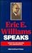 Eric E. Williams Speaks: Essays on Colonialism and Independence